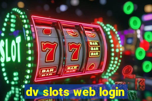 dv slots web login